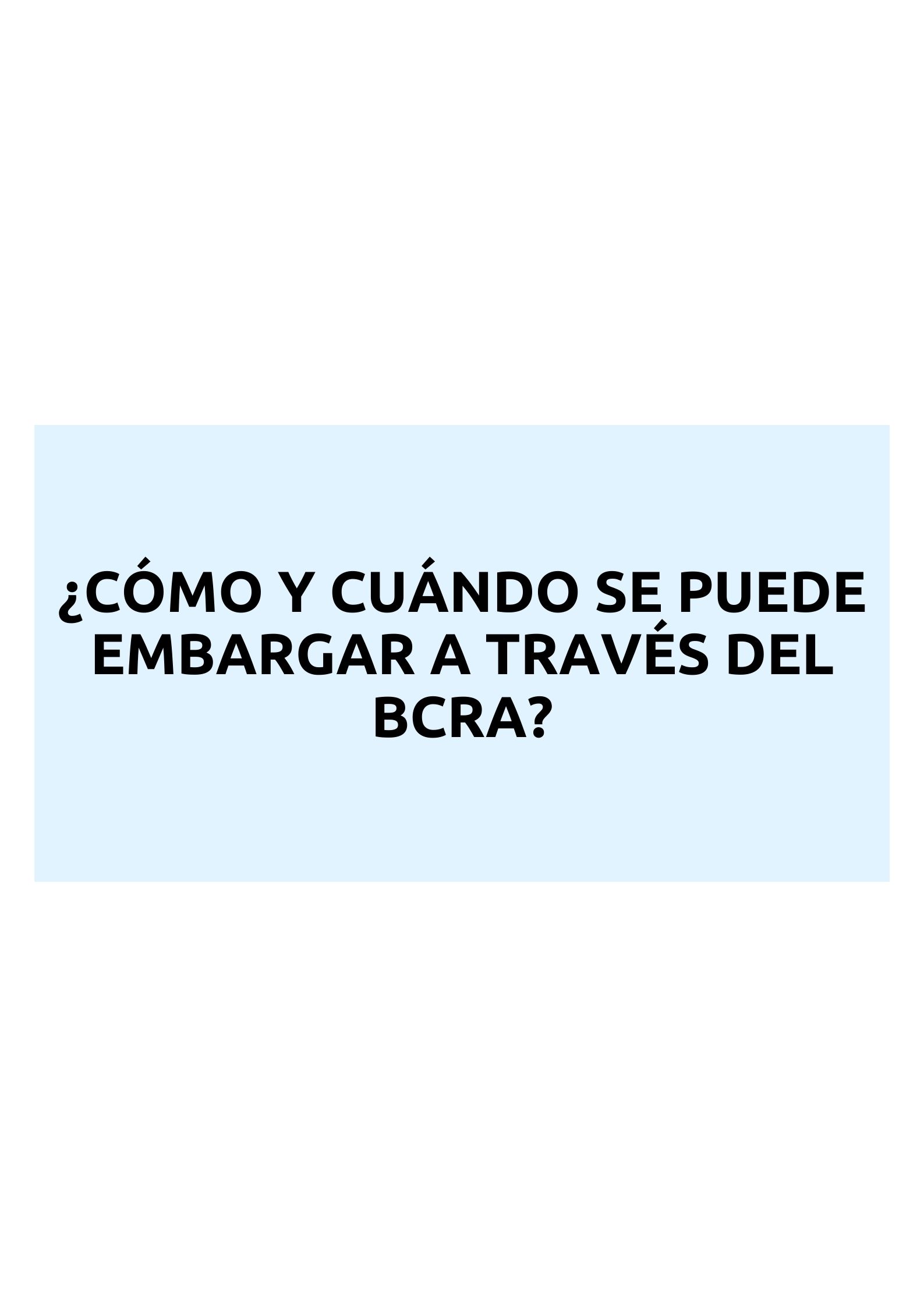 Cómo y cuándo se puede embargar a través del BCRA? - Soy Perito